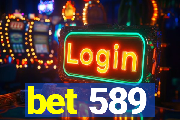 bet 589